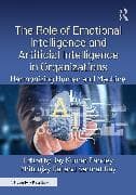The Role of Emotional Intelligence and Artificial Intelligence in Organizations