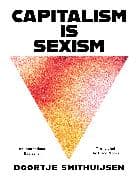 Capitalism Is Sexism