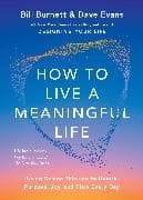 How to Live a Meaningful Life