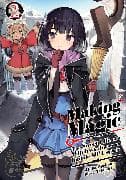 Making Magic: The Sweet Life of a Witch Who Knows an Infinite MP Loophole: Volume 2 (Light Novel)