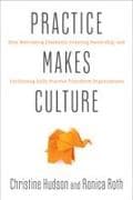 Practice Makes Culture