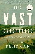 This Vast Enterprise