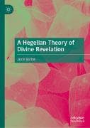 A Hegelian Theory of Divine Revelation