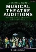 The Industry Guide to Musical Theatre Auditions