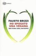Ho sposato una vegana. Una storia vera, purtroppo