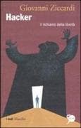 Hacker. Il richiamo della libertà