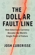 The Dollar Fault Line