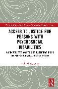 Access to Justice for Persons with Psychosocial Disabilities