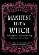 Manifest Like a Witch