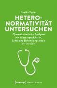 Heteronormativität untersuchen