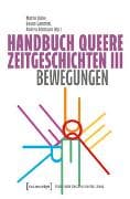 Handbuch Queere Zeitgeschichten III