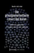 Die prinzipienorientierte Lesart des Koran