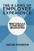 The 8 Laws of Employee Experience