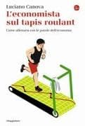 L' economista sul tapis roulant. Come allenarsi con le parole dell'economia