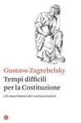 Tempi difficili per la Costituzione. Gli smarrimenti dei costituzionalisti