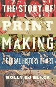 The Story of Printmaking