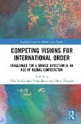 Competing Visions for International Order