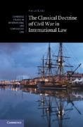 The Classical Doctrine of Civil War in International Law