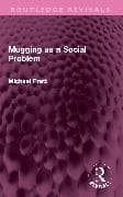 Mugging as a Social Problem