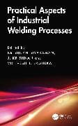 Practical Aspects of Industrial Welding Processes