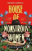 House of Monstrous Women