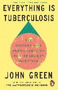Everything Is Tuberculosis