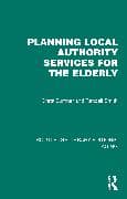 Planning Local Authority Services for the Elderly