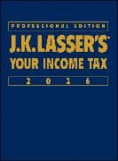 J.K. Lasser's Your Income Tax 2026, Professional Edition
