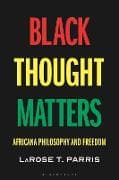 Black Thought Matters