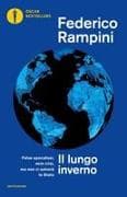 Il lungo inverno. False apocalissi, vere crisi ma non ci salverà lo Stato