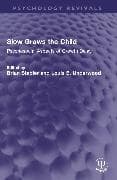 Slow Grows the Child