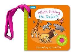 Who's Hiding on Safari?: A Felt Flaps Buggy Book