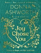 Joy Chose You: The Essential Collection