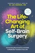 The Life-Changing Art of Self-Brain Surgery