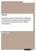 Inwiefern unterscheiden sich § 2 HGB und § 5 HGB und was kann daraus festgestellt werden für die Abgrenzung der beiden Vorschriften?