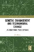 Genetic Enhancement and Technomoral Change