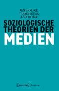 Soziologische Theorien der Medien
