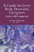 A Guide for Lewy Body Dementia Caregivers