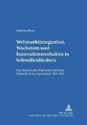 Weltmarktintegration, Wachstum und Innovationsverhalten in Schwellenländern