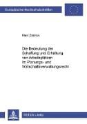 Die Bedeutung der Schaffung und Erhaltung von Arbeitsplätzen im Planungs- und Wirtschaftsverwaltungsrecht