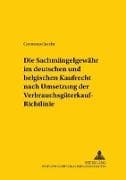 Die Sachmängelgewähr im deutschen und belgischen Kaufrecht nach Umsetzung der Verbrauchsgüterkauf-Richtlinie