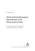 Unternehmensbezogene Dienstleister und Wissensnetzwerke