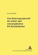 Zum Konvergenzprozess der mittel- und osteuropäischen EU-Beitrittsländer