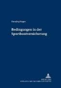 Bedingungen in der Sportbootversicherung