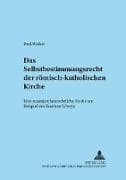Das Selbstbestimmungsrecht der römisch-katholischen Kirche