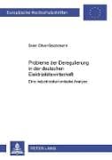 Probleme der Deregulierung in der deutschen Elektrizitätswirtschaft