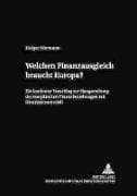 Welchen Finanzausgleich braucht Europa?