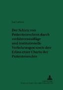 Der Schutz von Patientenrechten durch verfahrensmäßige und institutionelle Vorkehrungen sowie den Erlass einer Charta der Patientenrechte