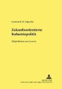 Zukunftsorientierte Industriepolitik