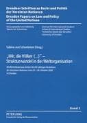 'Wir, die Völker(...)' - Strukturwandel in der Weltorganisation